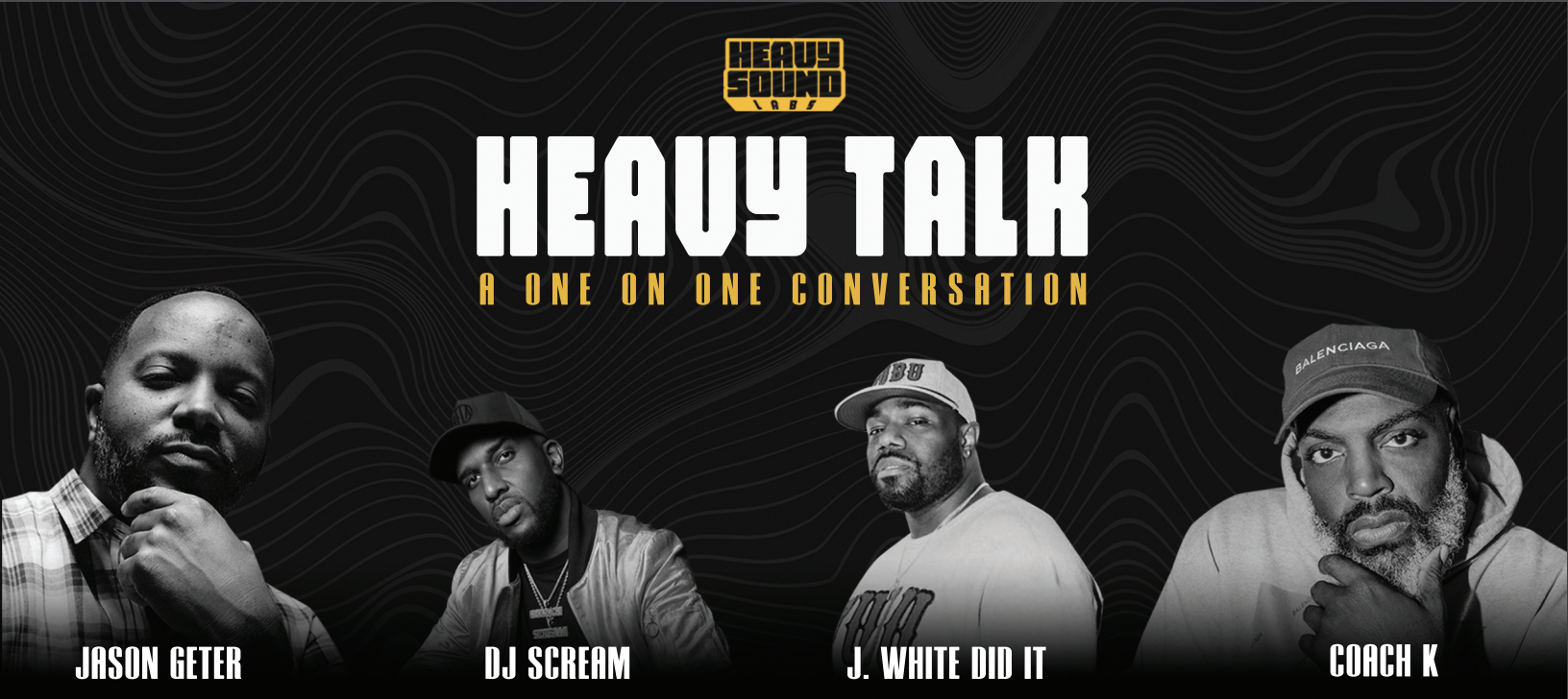 Jason Geter, DJ Scream, Coach K, J White Did It "Heavy Talk" Flyer